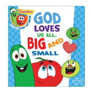 Cover of the book VeggieTales: God Loves Us All, Big and Small, a Digital Pop-Up Book by Clair Bee