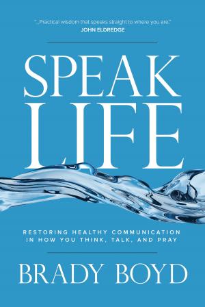 Cover of the book Speak Life by Linda Massey Weddle