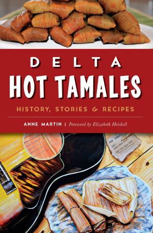 Cover of the book Delta Hot Tamales by John Delin