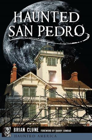 Cover of the book Haunted San Pedro by Mark C. Wilkins