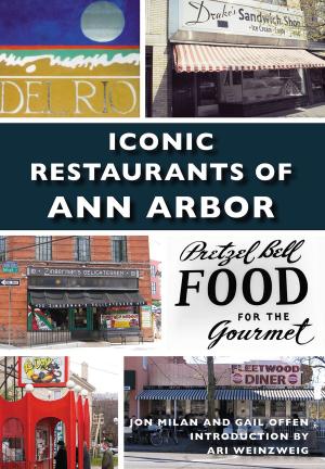 Book cover of Iconic Restaurants of Ann Arbor