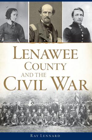 Cover of the book Lenawee County and the Civil War by Mark R. Jones