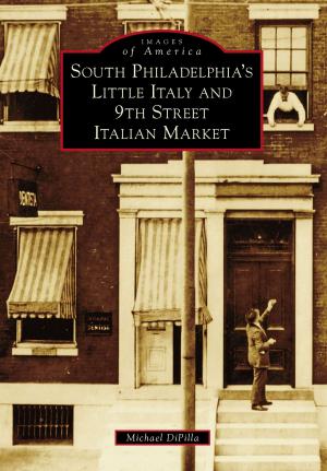 Cover of the book South Philadelphia's Little Italy and 9th Street Italian Market by Henry Luna, Pacific Locomotive Association
