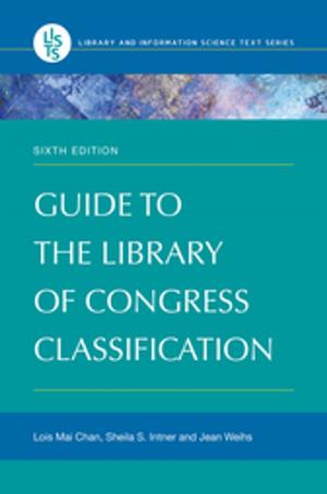 Cover of the book Guide to the Library of Congress Classification, 6th Edition by Carianne Bernadowski, Patricia L. Kolencik, Robert Del Greco