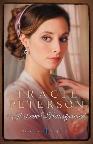 Book cover of A Love Transformed (Sapphire Brides Book #3)