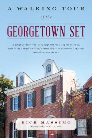 Cover of the book A Walking Tour of the Georgetown Set by Mollie Moran