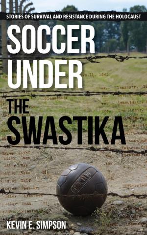 Cover of the book Soccer under the Swastika by Lyons, Mayall
