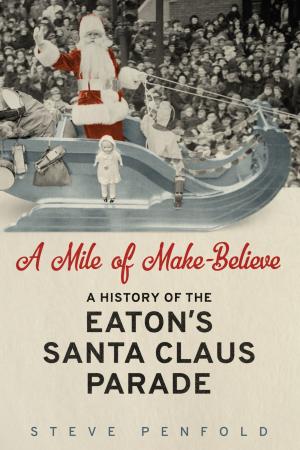 Cover of the book A Mile of Make-Believe by Christopher Armstrong