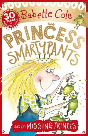 Cover of the book Princess Smartypants and the Missing Princes by Kes Gray