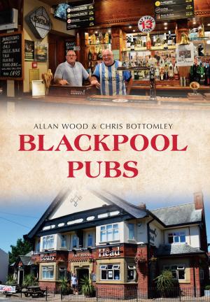 Cover of the book Blackpool Pubs by Justin Merrigan, Ian Collard