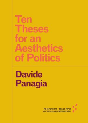 Cover of the book Ten Theses for an Aesthetics of Politics by Cathy J. Schlund-Vials