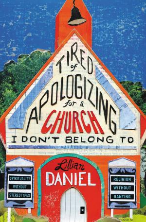 Cover of the book Tired of Apologizing for a Church I Don't Belong To by David Bordon, Tom Winters