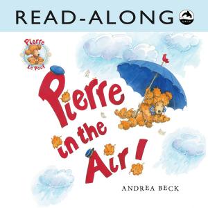 bigCover of the book Pierre in the Air Read-Along by 