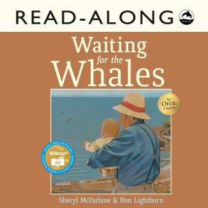 Cover of the book Waiting for the Whales Read-Along by Michele Martin Bossley
