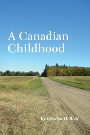 Cover of the book A Canadian Childhood by Kim Emmerson