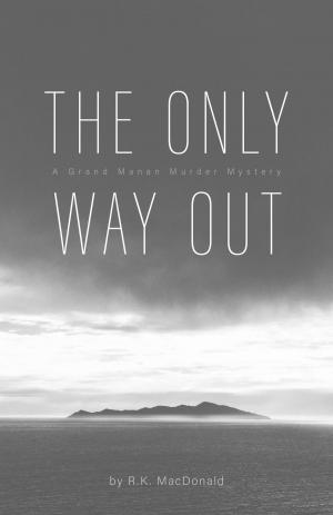 Cover of the book The Only Way Out by Emmanuel Amurawaiye