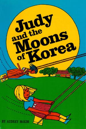 Cover of the book Judy and the Moons of Korea by Lee Geok Boi