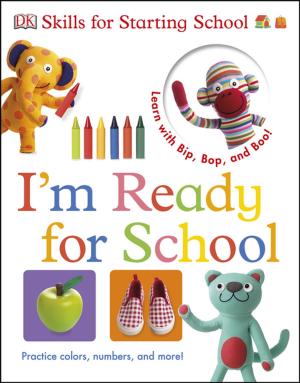 bigCover of the book Bip, Bop, and Boo Get Ready for School: I'm Ready for School by 