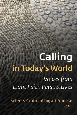 Cover of the book Calling in Today's World by Rubert L. Hubbard Jr.