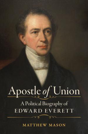 Cover of the book Apostle of Union by James W Bancroft