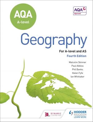 Cover of the book AQA A-level Geography Fourth Edition by Carolyn Meggitt, Julia Manning-Morton, Tina Bruce