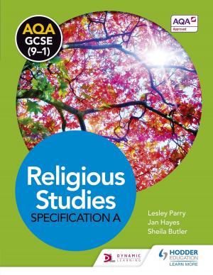 Cover of the book AQA GCSE (9-1) Religious Studies Specification A by Maria Ferreiro Peteiro, Judith Adams, Mary Riley