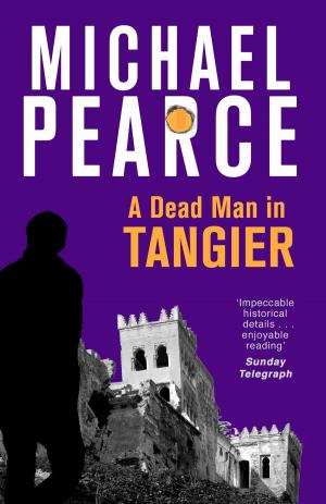 Cover of the book A Dead Man in Tangier by Carmen Callil, Colm Toibin