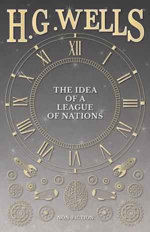 Cover of the book The Idea of a League of Nations by Ambrose Bierce