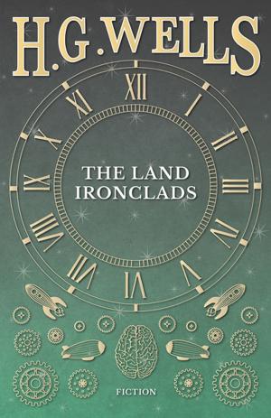 Cover of the book The Land Ironclads by A. Tompkins