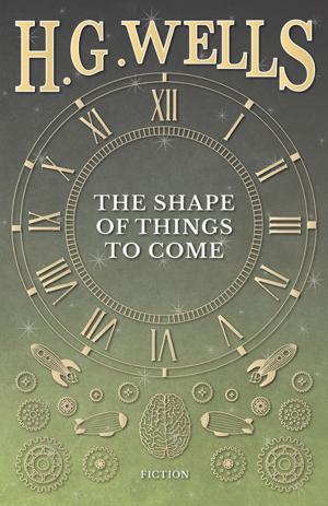 Cover of the book The Shape of Things to Come by Rabindranath Tagore, Devabrata Mukerjea