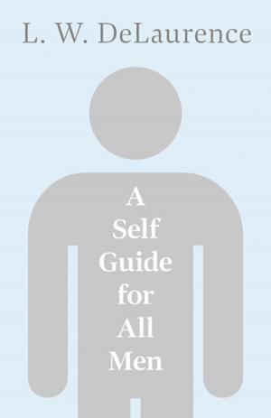 Cover of the book A Self Guide for All Men by Franz Schubert
