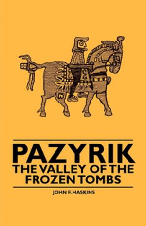 Cover of the book Pazyrik - The Valley of the Frozen Tombs by Gabriel Fauré