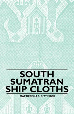 Cover of the book South Sumatran Ship Cloths by Lucy Kemp-Welch, W. M. Tod