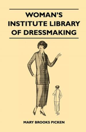 Cover of the book Woman's Institute Library of Dressmaking - Tailored Garments by Brothers Grimm