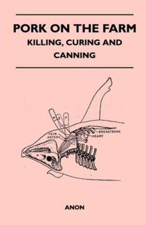 Cover of the book Pork on the Farm - Killing, Curing and Canning by Sidney Vant