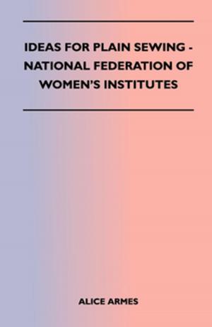 Cover of the book Ideas for Plain Sewing - National Federation of Women's Institutes by Edward Elgar