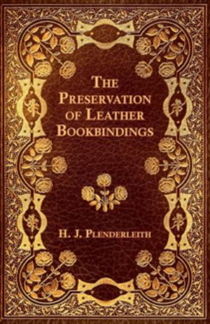 Cover of the book The Preservation of Leather Bookbindings by Anon