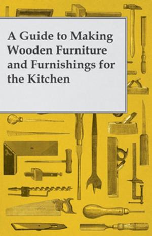bigCover of the book A Guide to Making Wooden Furniture and Furnishings for the Kitchen by 