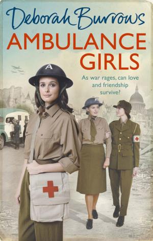 Cover of the book Ambulance Girls by Mumford, Sally & Mackinnon, Emma, Sally Mumford