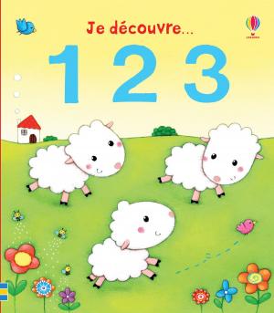 Cover of the book Je découvre... 1 2 3 by Susan Meredith