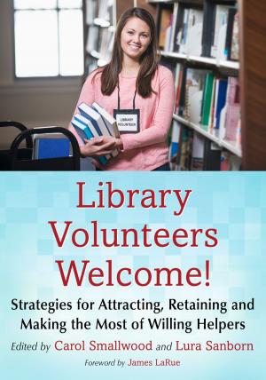 Cover of the book Library Volunteers Welcome! by J. Anne Funderburg