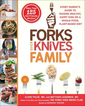 Book cover of Forks Over Knives Family