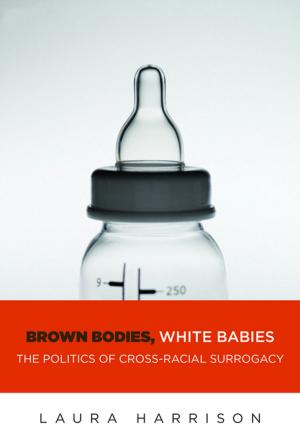 Cover of the book Brown Bodies, White Babies by Shachar M. Pinsker