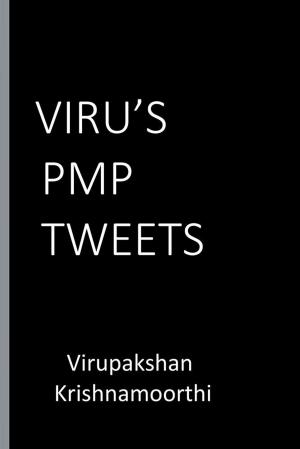 Cover of the book Viru’S Pmp Tweets by Harshitha Rangarajan