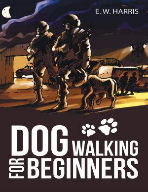Cover of the book Dog Walking for Beginners by Travis Pearson