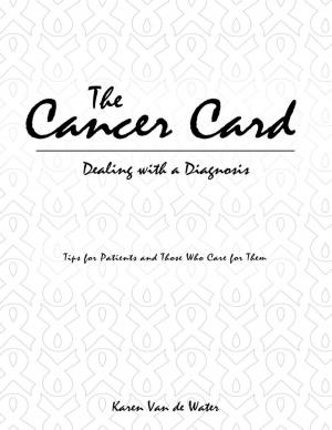 Cover of the book The Cancer Card: Dealing With a Diagnosis by M. Glenda Rosen