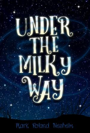 Cover of the book Under the Milky Way by Monique Ruffin