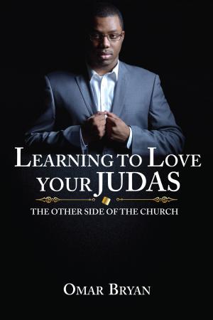 Cover of the book Learning to Love Your Judas by Robert Bacal