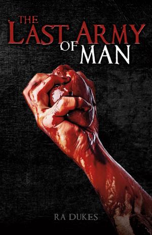 Cover of the book The Last Army of Man by Beth Hanggeli