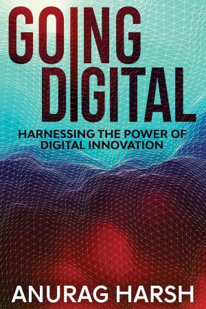 Cover of the book Going Digital by Scott Saiauski